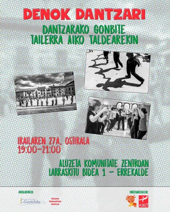 DENOK DANTZARI Dantzara gonbite tailerra. ERREKALDE Irailak 27