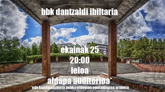 BBK Dantzaldi Ibiltaria Leioan, ekainak 25, 20:00